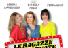 Al Teatro Dehon di Bologna arriva “Le ragazze son tornate”